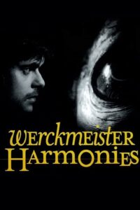 หนังเรื่อง Werckmeister Harmonies (2001)